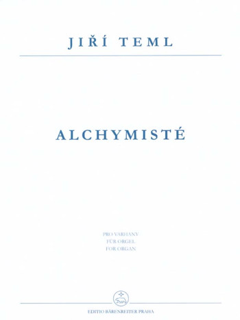 Alchymiste (1984). : Organ: (Barenreiter)