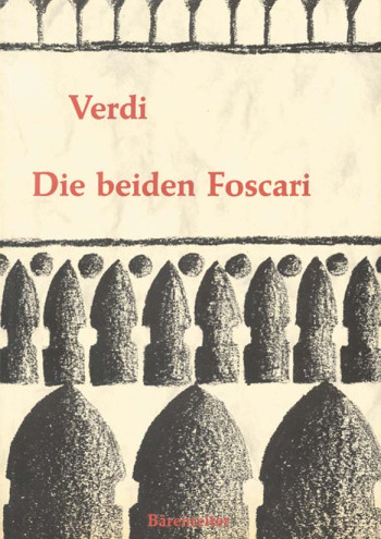 Die beiden Foscari oder Der Doge von Venedig (G). : Vocal Score: (Barenreiter)