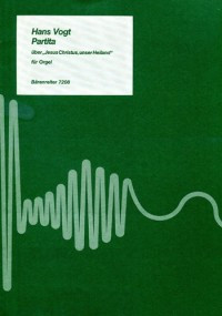 Partita on the Choral Jesus Christus, unser Heiland (1985). : Organ: (Barenreiter)