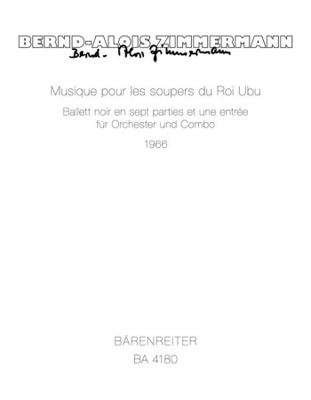 Musique pour les soupers du Roi Ubu. Ballet noir (1966). : Study score: (Barenreiter)