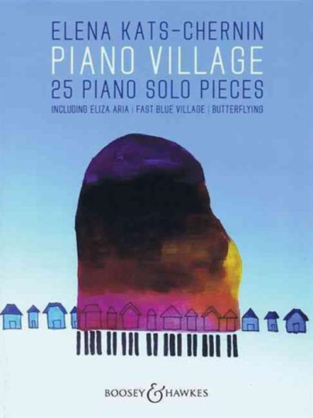 Piano Village 25 Piano Solo Pieces (Bote & Bock)