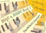 Dogs & Birds Piano Method 1 (Animal Notes) Elza & Chris Lusher