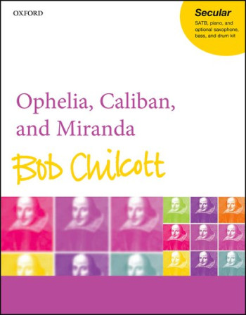 Ophelia, Caliban, And Miranda Vocal SATB (OUP)