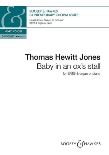 Baby in an ox's stall: mixed choir (SATB) and organ (piano) (Boosey)