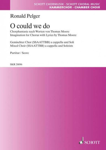 Oh Could We Do: Mixed Choir (SSAATTBB) A Cappella And Soloisits (Schott)