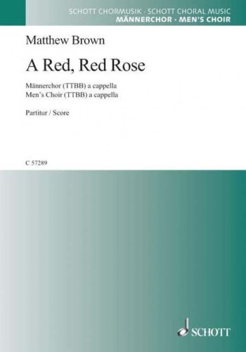 A Red, Red Rose: Men's Choir (TTBB) A Cappella (Schott)