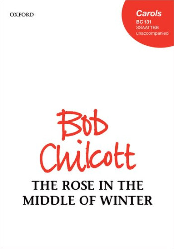 The Rose in the Middle of Winter: SSAATTBB unaccompanied