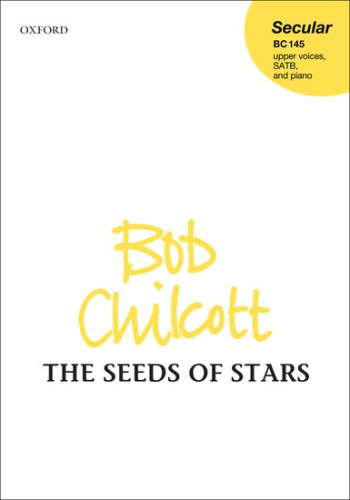 The Seeds of Stars: Upper voices, SATB, & piano/orchestra