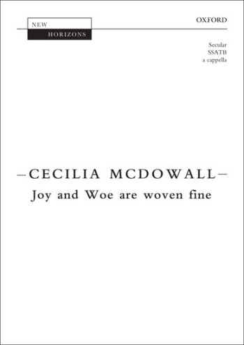 Joy and Woe are woven fine: SSATB unaccompanied (OUP)