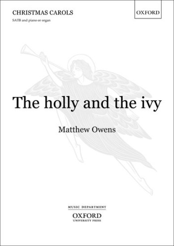 The holly and the ivy: SATB & organ/full orchestra/chamber orchestra (OUP)