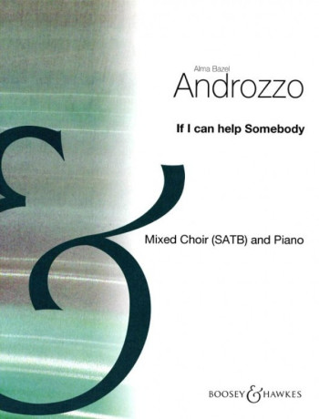 If I Can Help Somebody: Mixed Choir (SATB) And Piano - English (Androzzo)