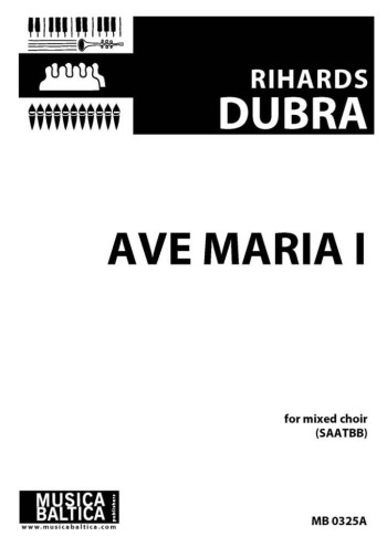 Ave Maria I  Vocal SSAATBB (Musica Baltica)