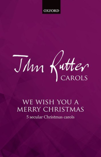 We Wish You A Merry Christmas 5 Secular Carols SATB (OUP)