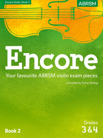 Encore Violin Book 2, Grades 3 & 4  (Penny Stirling) (ABRSM)