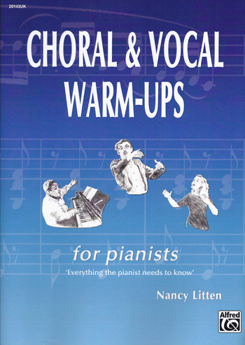 Choral And Vocal Warm-Ups For Pianists (Nancy Litten) (Alfred)