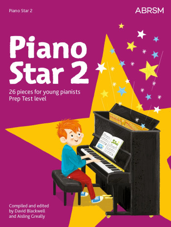 ABRSM Piano Star 2: 26 Pieces For Young Pianists Prep Test Level