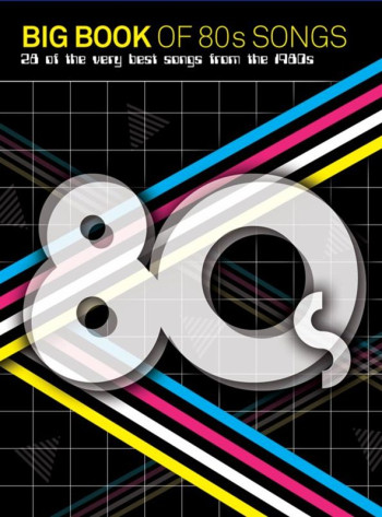 Big Book Of 80s Songs (PVG) Piano Vocal Guitar