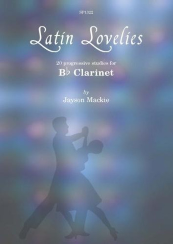 Latin Lovelies - Studies For Clarinet (Jayson Mackie) (Spartan)