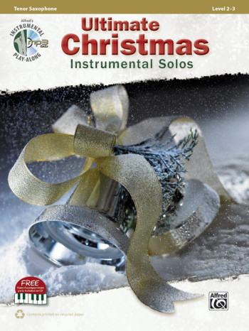 Ultimate Christmas Instrumental Solos: Tenor Saxophone: Book & Cd