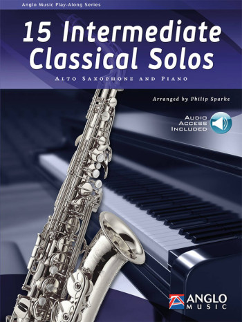 15 Intermediate Classical Solos: Alto Sax And Piano: Book & Audio