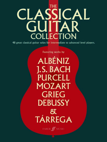 The Classical Guitar Collection: 48 Great Classical For Intermediate To Advanced Players
