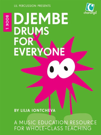 Djembe Drums For Everyone (Book 1)  Lilia Iontcheva