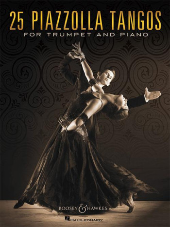 25 Piazzolla Tangos: Trumpet & Piano (Boosey & Hawkes)