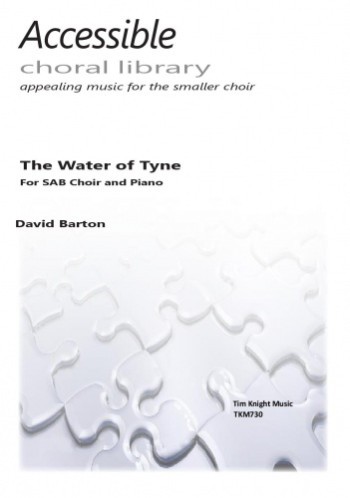 The Water Of Tyne SAB Choir (Tim Knight)