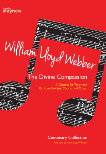 Webber (William Lloyd): The Divine Compassion Cantata For Tenor And Baritone
