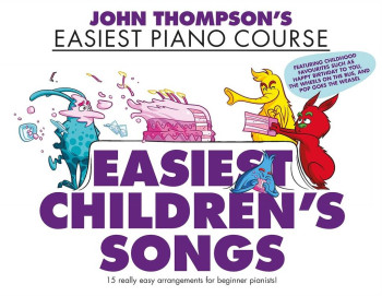 John Thompson's Easiest Piano Course: Easiest Children's Songs