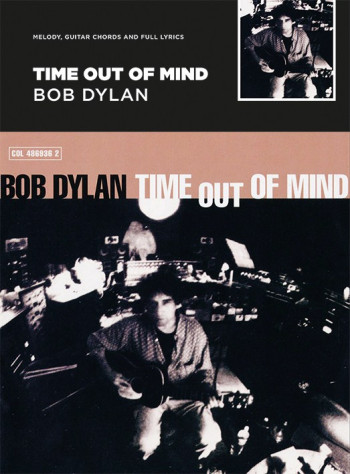 Bob Dylan - Time Out Of Mind Guitar With Strumming Patterns: Lyrics & Chords