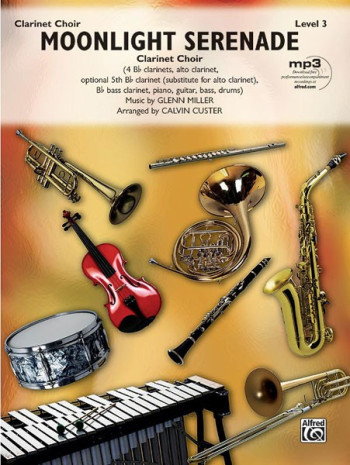 Moonlight Serenade Clarinet Choir (By Glenn Miller / Arr. Calvin Custer)
