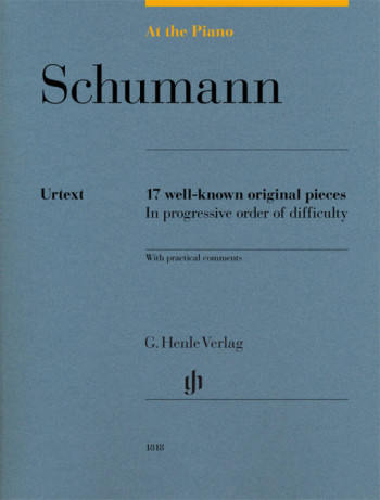 At The Piano - Schumann 17 Original Pieces In Progressive Order Of Difficulty (Henle HN1818)