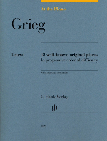At The Piano - Grieg 15 Original Pieces In Progressive Order Of Difficulty (Henle HN1823)
