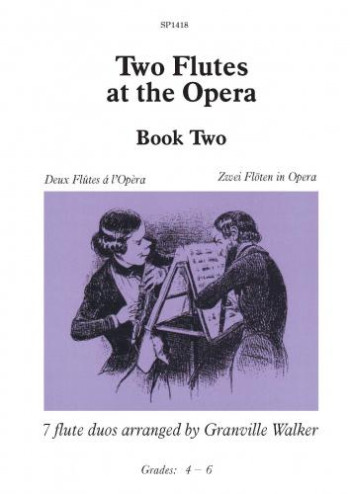 Two Flutes At The Opera Book 2 (Grade 4-6)