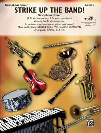 Strike Up The Band Saxophone Choir  Arr Custer