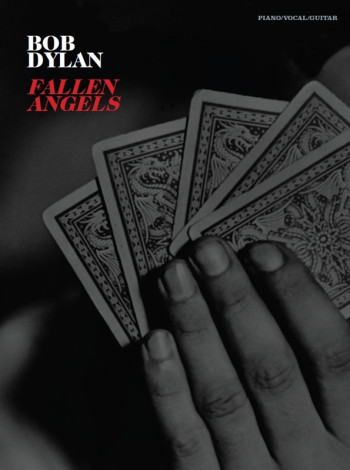 Bob Dylon: Fallen Angels: Piano Vocal Guitar