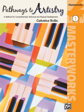 Pathways To Artistry: Masterworks, Book 1 (Rolin)