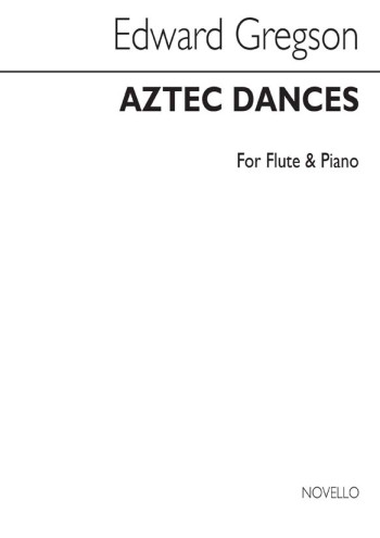 Aztec Dances: Flute & Piano (Archive) (Novello)