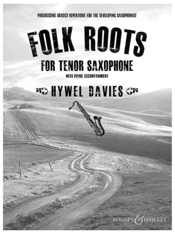 Folk Roots For Tenor Saxophone & Piano: Book & Cd (B&H)