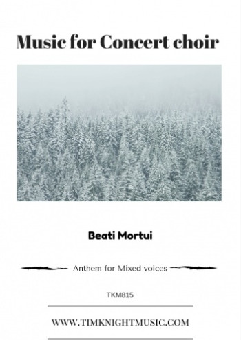 Beati Mortui: Vocal: SATB