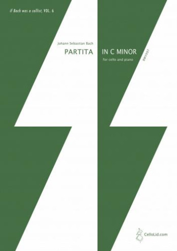 Partita In C Minor BWV997: Cello & Piano: If Bach Was A Cellist Vol. 6