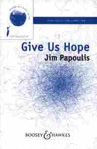 Give Us Hope: Mixed Choir (SATB) And Piano - English (B&H