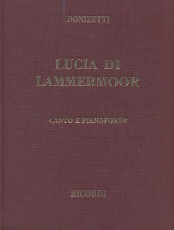 Lucia Di Lammermoor: Opera Vocal Score Hardcover (Ricordi)