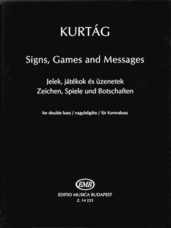 Kurtág: Signs Games And Messages For Double Bass (EMB)