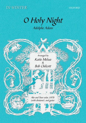 O Holy Night Vocal Alto & Tenor & SATB  Arranged By Katie Melua And Bob Chilcott (OUP)