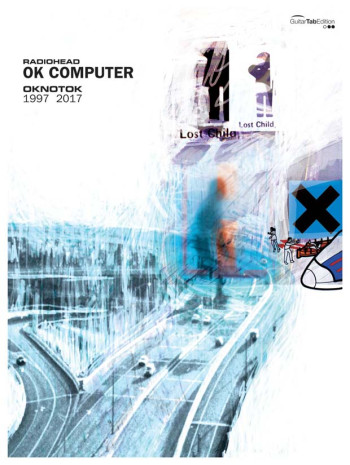 Radiohead’s OK Computer OKNOTOK 1997 2017: Guitar Tab
