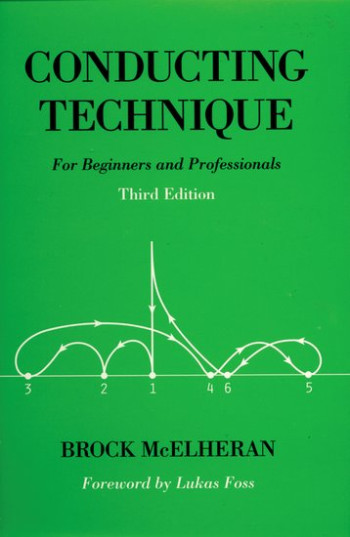 Conducting Technique: For Beginners And Professionals (OUP)