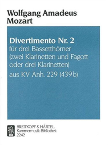 Divertimento No.2 K229: Clarinet Or Bassethorn Trio