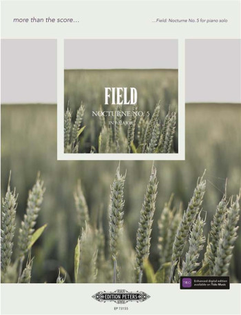 More Than The Score... Field: Nocturne No. 5 Solo Piano (Peters)